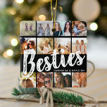 BESTIES, Photo Collage & Names | BFF Christmas Ceramic Ornament<br><div class="desc">Besties are priceless - If your lucky enough to have one, let them know how much they mean to you with this trendy 'Best Friends' photo collage christmas ornament. Featuring 12 square photographs of your choice, which are easily downloaded from your phone or computer, the text 'bestie' in big modern...</div>