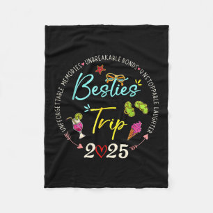 Besties Trip 2025 Memories Girl Trip Friends Vacat Fleece Blanket