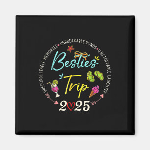 Besties Trip 2025 Memories Girl Trip Friends Vacat Magnet