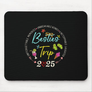 Besties Trip 2025 Memories Girl Trip Friends Vacat Mouse Pad