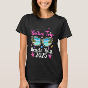 Besties Trip 2025 Summer Vacation Sunglasses Meads T-Shirt