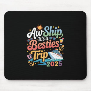 Besties Trip Cruising Friend Cruise Trip Summer Va Mouse Pad