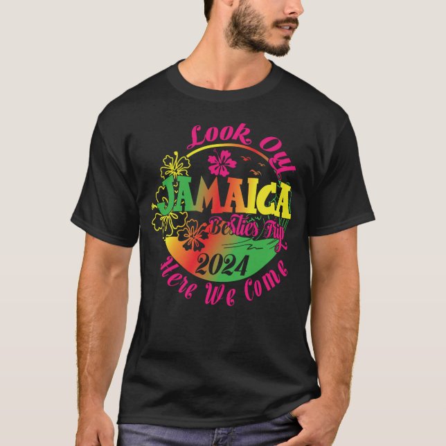 Besties Vacation 2024 Jamaica Here We Come Besties T-Shirt (Front)