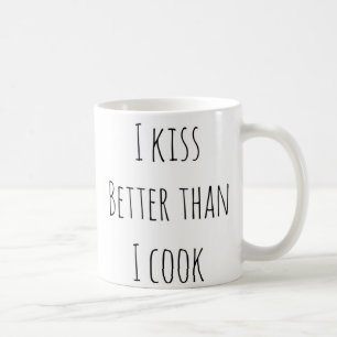 Bestselling I kiss better than I cook Coffee Mug