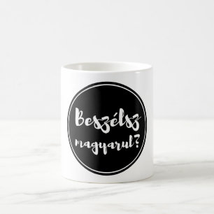 Beszélsz Magyarul, Do You Speak Hungarian, pin Coffee Mug