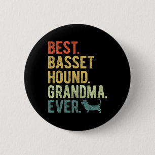 Bet Hound Grandma Ever Dog Lovers Mother's Day 6 Cm Round Badge