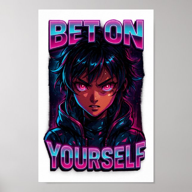Bet on Yourself Cyberpunk Anime PNG – Transparent Poster (Front)