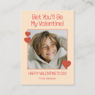 Bet You'll Be My Valentine Kids Classroom Photo Card
