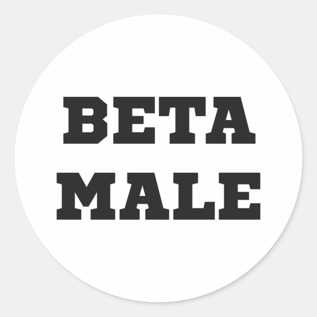 Beta Male Classic Round Sticker (Front)