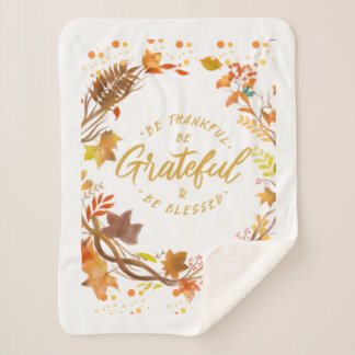 BeThankful,BeGrateful &BeBlessed-FaithThrow Pillow Sherpa Blanket