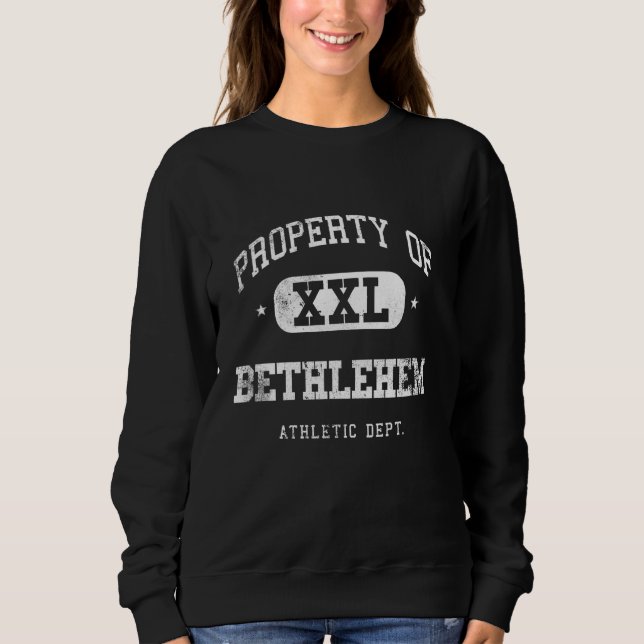 Bethlehem Property Xxl Sport College Athletic Funn Sweatshirt (Front)