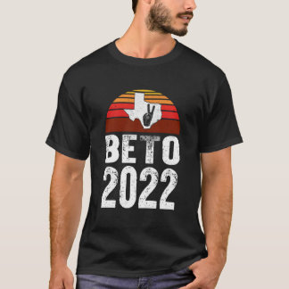 Beto 2022 Beto For Governor Of Texas Beto O'Rourke T-Shirt
