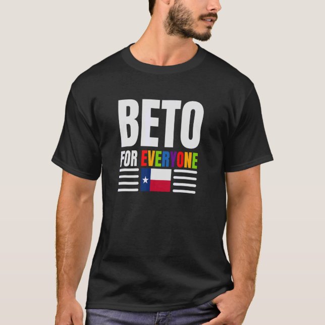 Beto for Governor 2022 Texas beto for everyone T-Shirt (Front)
