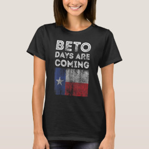 Beto for Governor 2022 Texas Vintage Beto Days are T-Shirt