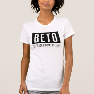 Beto For President T-Shirt