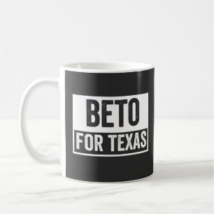 beto FOR TEXAS Coffee Mug