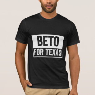 beto FOR TEXAS T-Shirt