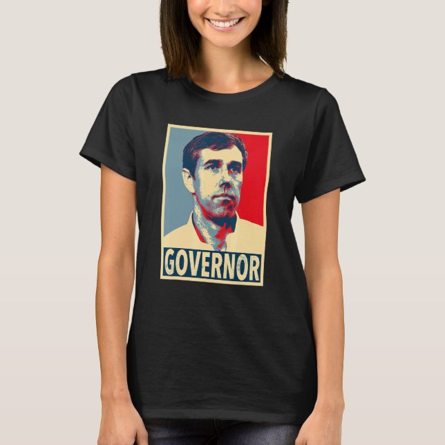Beto O'rourke   Beto For Governor T-Shirt (Front)
