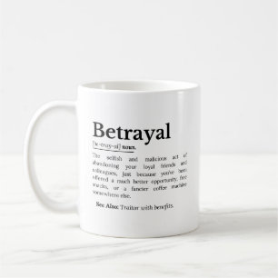 Betrayal Definition Funny Version Coffee Mug