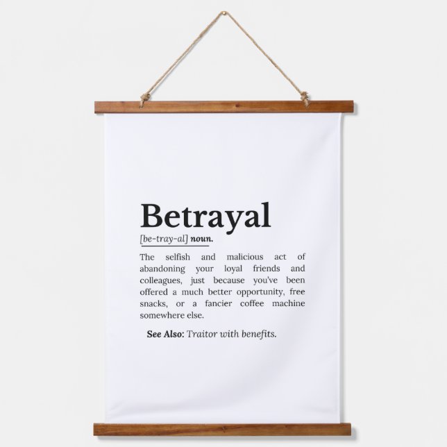 Betrayal Definition Funny Version Hanging Tapestry (Front)