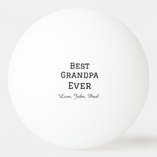 Bets Grandpa ever grandfather gifts simple name Ping Pong Ball