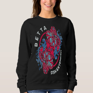 Betta Fish 61 Sweatshirt