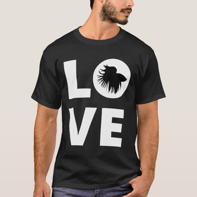 Betta Fish Love Betta Fish Siamese Fighting Fish F T-Shirt (Front)