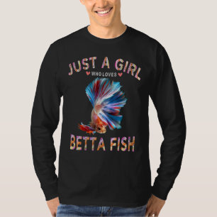 Betta Fish Tee For Women Just A Girl Who Loves Bet