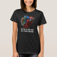 BETTA is one day in your house
