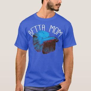 Betta Mum Mama Mother Funny Fishkeeping Coral T-Shirt