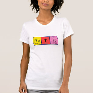 Bette periodic table name shirt