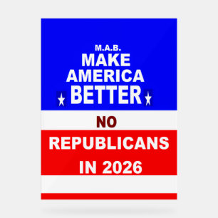 Better America Acrylic Sign