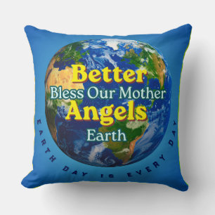 Better Angels Bless Our Mother Earth Throw Pillow