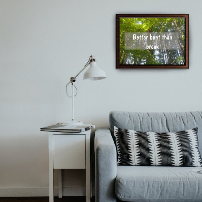 Better bent than break Inspirational poster (Creator Uploaded)