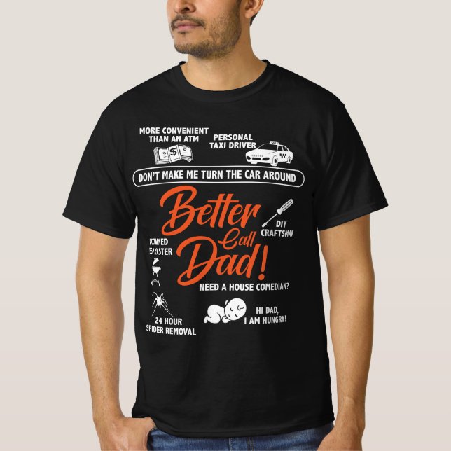 Better Call Dad – The Ultimate Problem Solver T-Shirt (Front)
