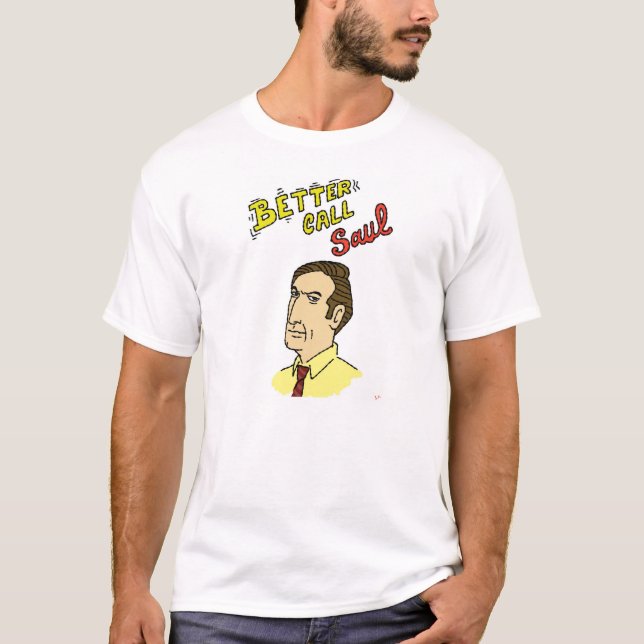 Better call saul T-shirt (Front)