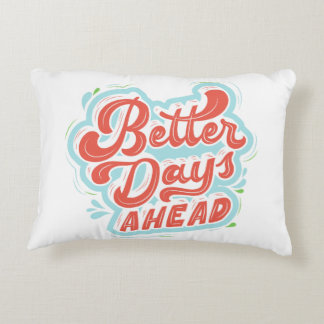 better days ahead decorative cushion