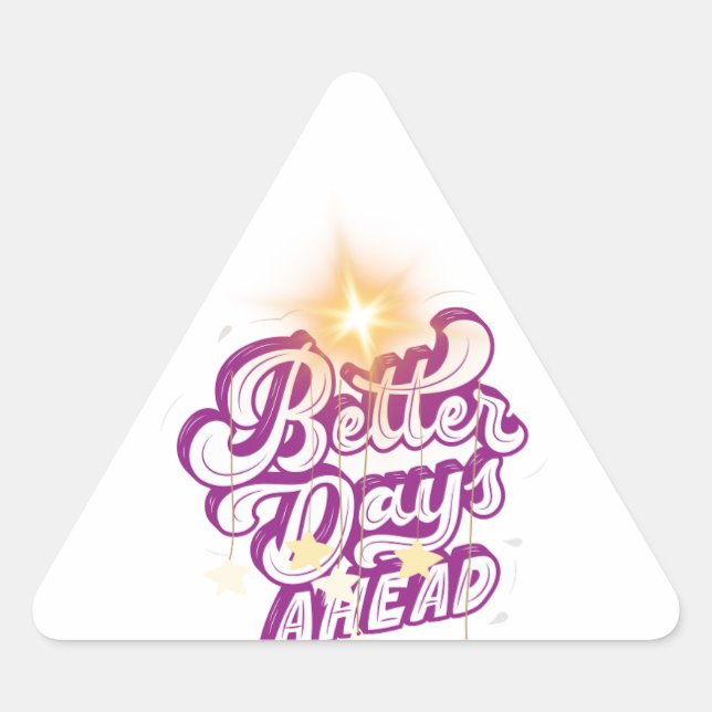 better days ahead triangle sticker (Front)