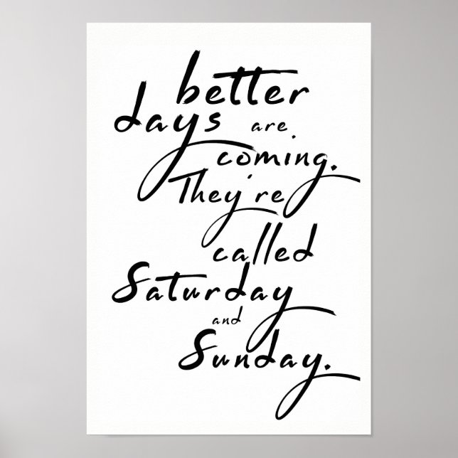 Better Days Are Coming Poster (Front)