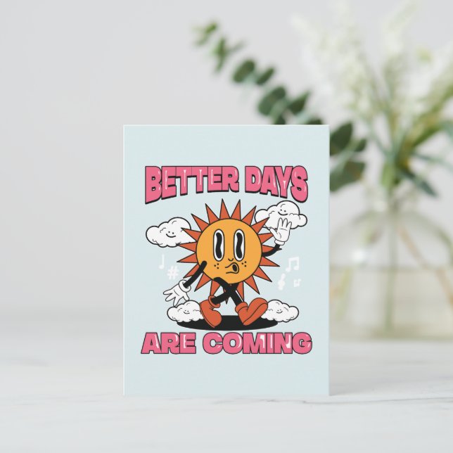Better Days Are Coming- Summer Vibes Postcard (Standing Front)