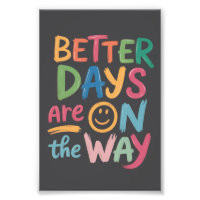Better Days Are On The Way Retro Boho Mental