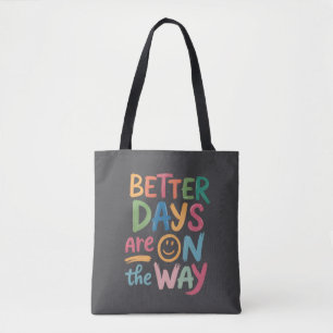 Better Days Are On The Way Retro Boho Mental  Tote Bag
