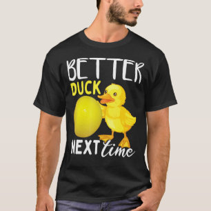 Better Duck Next Time Dodgeball T-Shirt