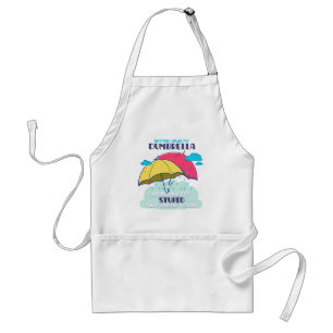 Better Grab My Dumbrella It Is Pretty Stupid  Standard Apron