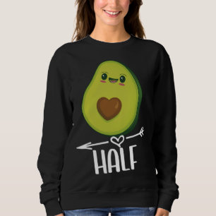 Better Half Couple Sliced Avocado  Valentine s Day Sweatshirt