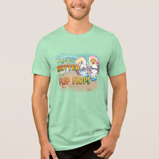 Better in Flip Flops Beach Tri-Blend Shirt