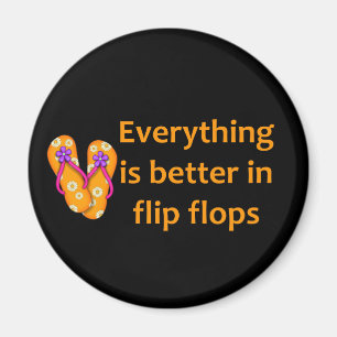 Better in Flip Flops Magnet