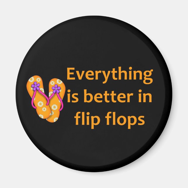 Better in Flip Flops Magnet (Front)