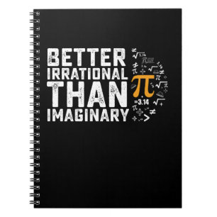 Better Irrational Than Imaginary Pi Day Math Notebook