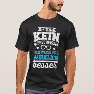 Better Knowledge  Ich Bin Kein Klugscheisser [Germ T-Shirt